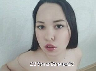 21YourDream21
