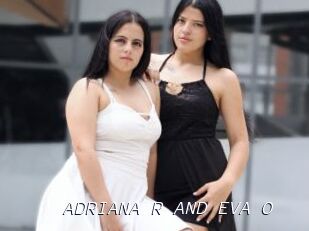 ADRIANA_R_AND_EVA_O