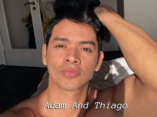 Adam_And_Thiago