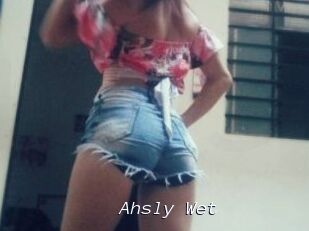 Ahsly_Wet