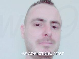 AndrewTrueLover