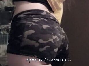 AphroditeWettt