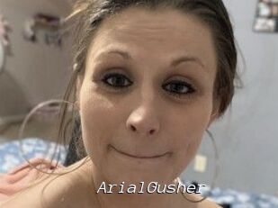 ArialGusher