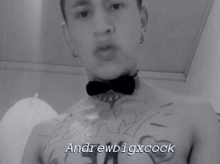 Andrewbigxcock
