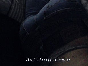 Awfulnightmare