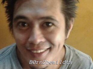 B0rn2bewildts