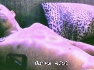 Banks_Alot
