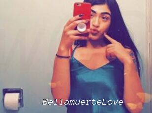 BellamuerteLove