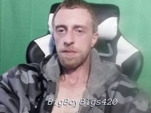 BigBoyBigs420
