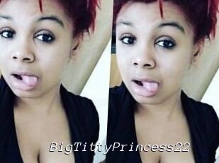 BigTittyPrincess22