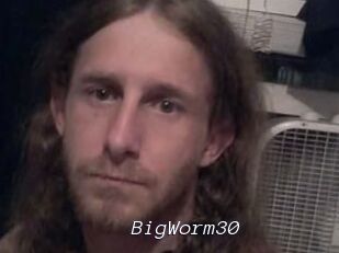 BigWorm30