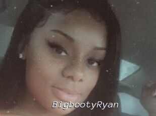BigbootyRyan