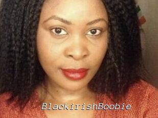 BlackirishBoobie