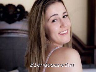 Blondesarefun