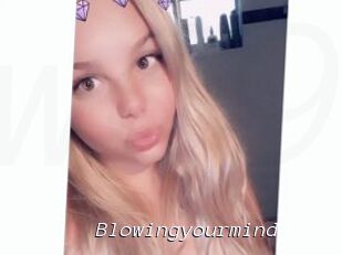 Blowingyourmind