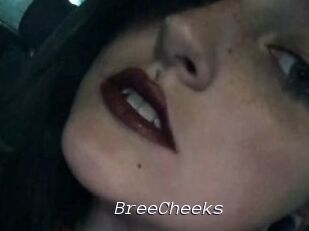 BreeCheeks