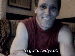 Bigd4uladys66