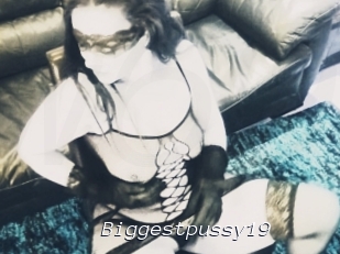 Biggestpussy19