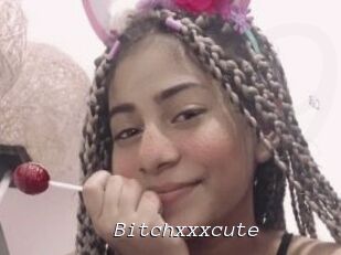 Bitchxxxcute