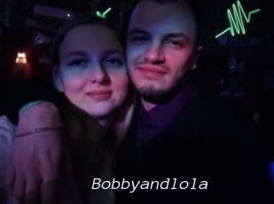 Bobbyandlola