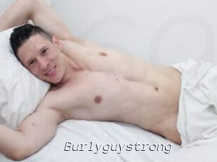 Burlyguystrong