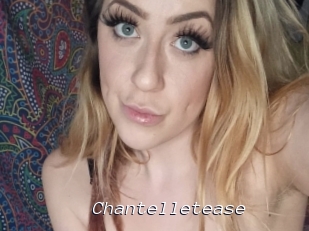 Chantelletease