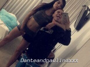 Danteandpaulinaxxx