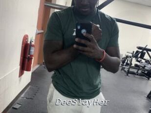 DeeSlayHer