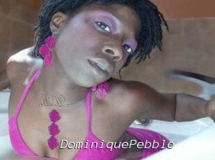 DominiquePebble