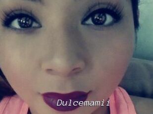 Dulcemamii