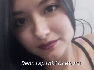 Dennispinktoreturn