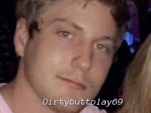 Dirtybuttplay69
