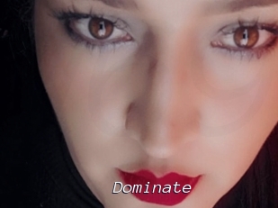 Dominate