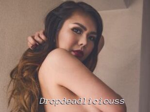 Dropdeadliciouss