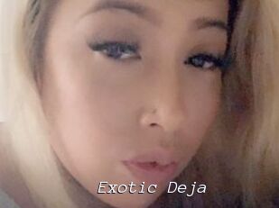 Exotic_Deja