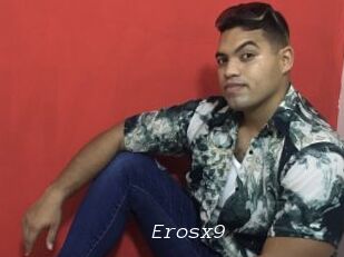 Erosx9