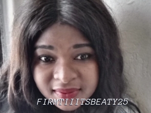 FIRMTIIITSBEATY25