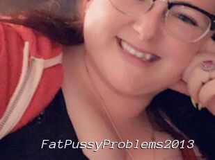 FatPussyProblems2013