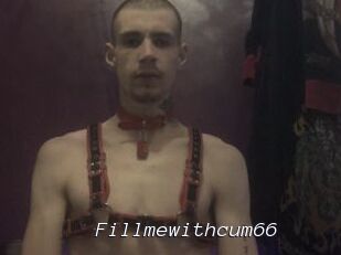 Fillmewithcum66