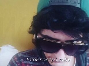 FroFrostylowks