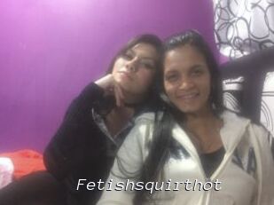 Fetishsquirthot