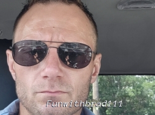 Funwithbrad111