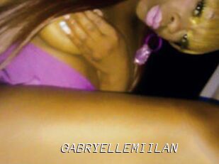 GABRYELLEMIILAN