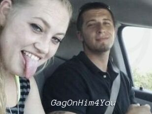 GagOnHim4You