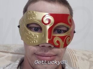 GetLucky85