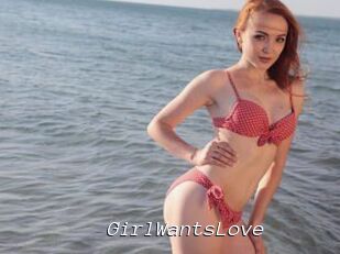 GirlWantsLove