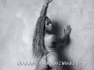 GoddessRaquelWealthy
