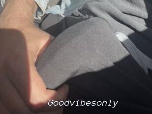 Goodvibesonly
