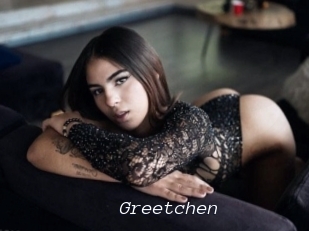 Greetchen