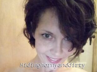 Hidinghornyanddirty